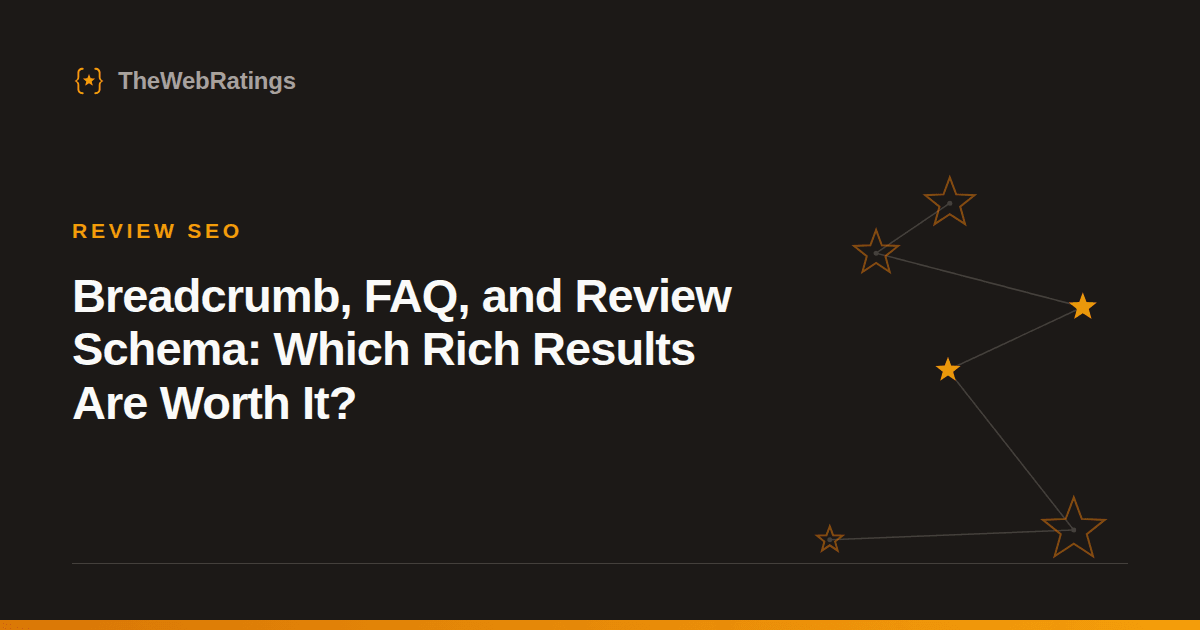 Breadcrumb, FAQ, and Review Schema: Which Rich Results Are Worth It? — illustrated cover