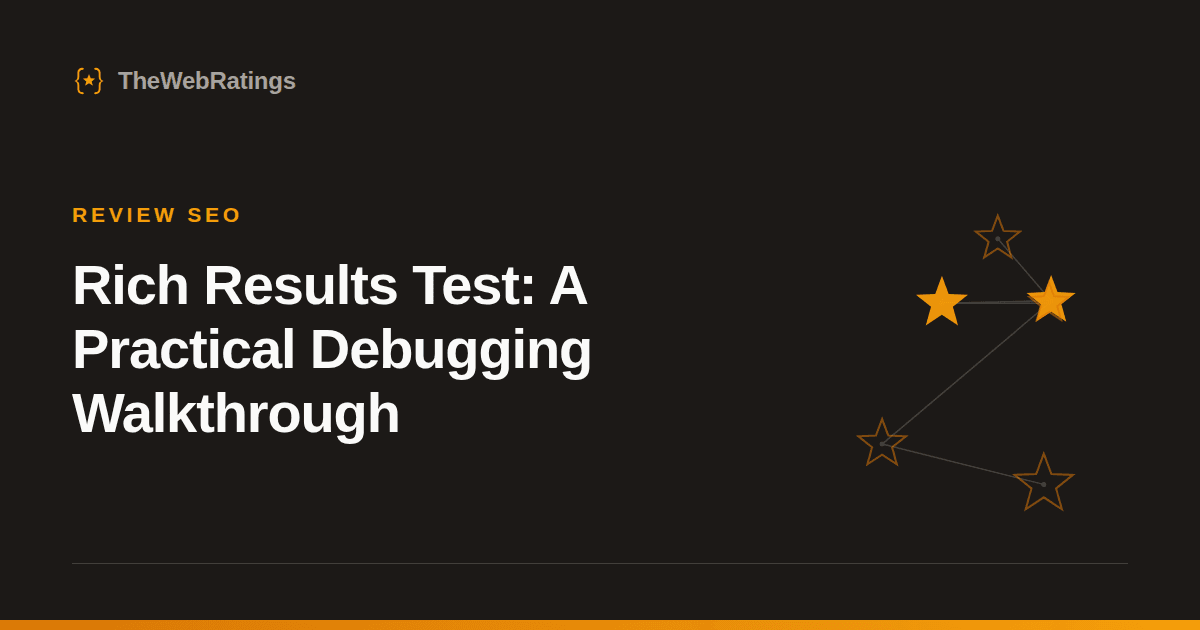 Rich Results Test: A Practical Debugging Walkthrough — illustrated cover